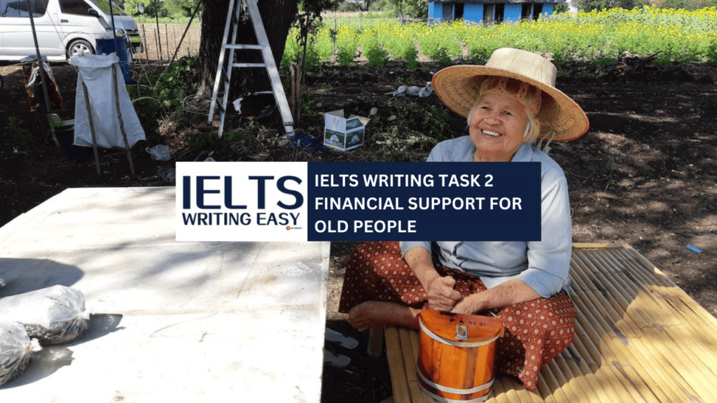 IELTS Writing – Financial Support for Old People – 社会