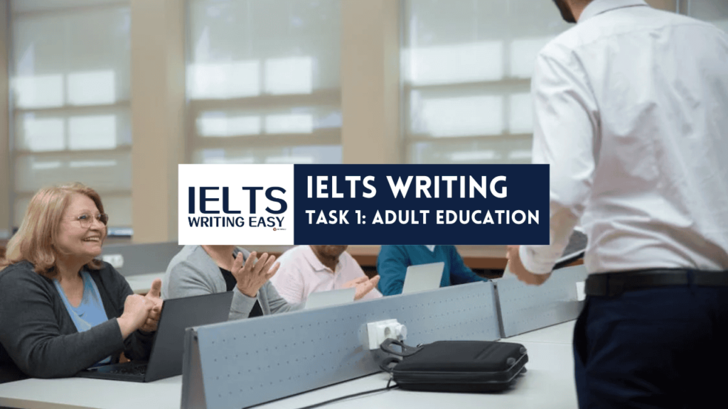 IELTS Writing – Adult Education