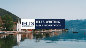 IELTS Writing Easy - Task 1 - Chorleywood_1_Cambridge_IELTS_01