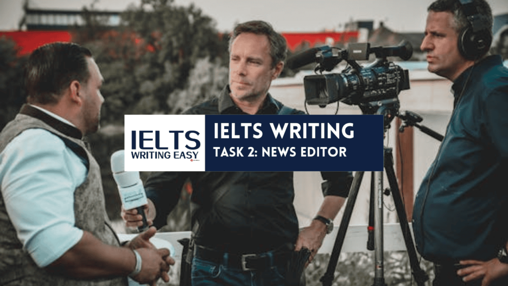 IELTS Writing – News Editors