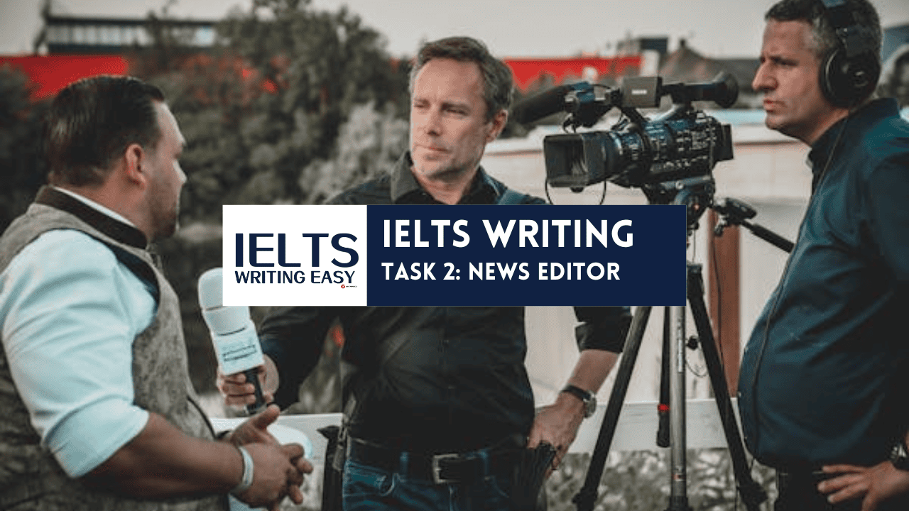 ielts writing news editors decide what to broadcast