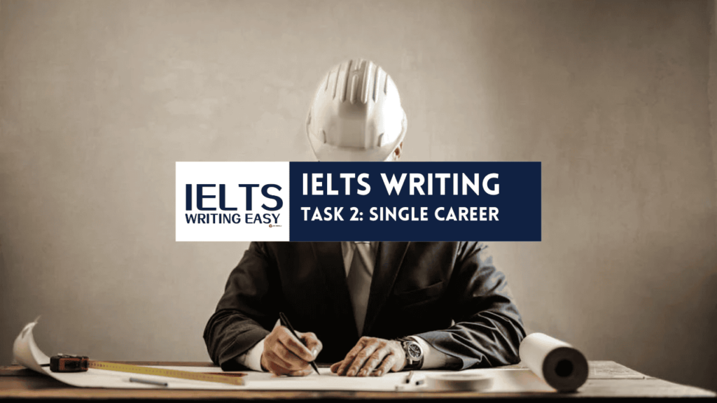 IELTS Writing – Single Career