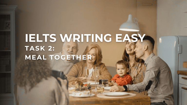 IELTS Writing – Meal Together